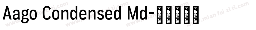 Aago Condensed Md字体转换